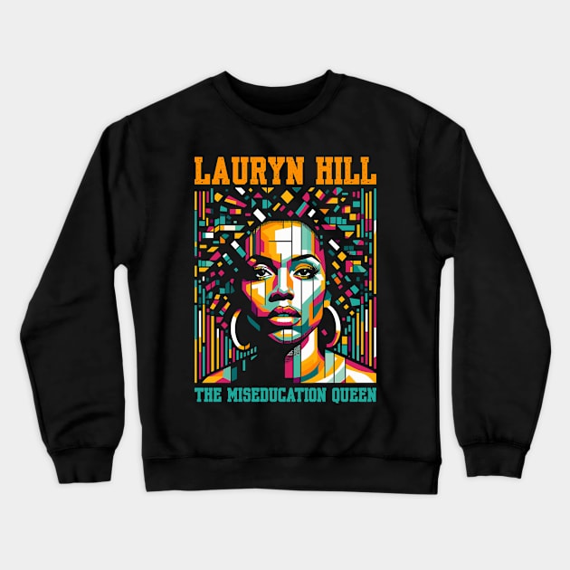 The Miseducation Queen Crewneck Sweatshirt by BAJAJU